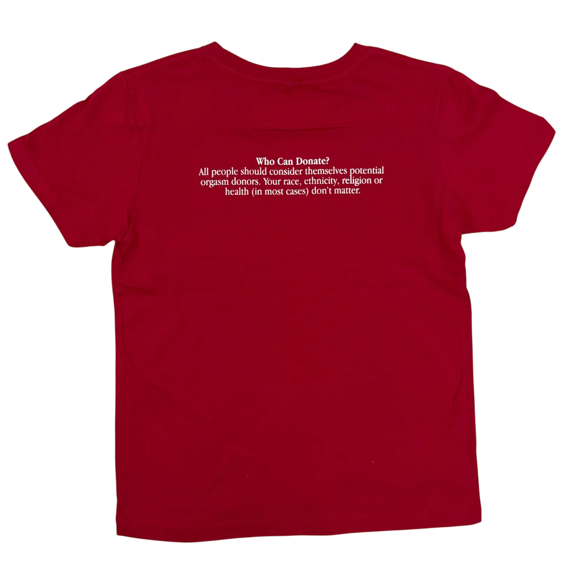 Orgasm Donor Tee